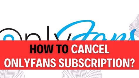 how to unsub on onlyfans|How to Cancel OnlyFans Subscription: Quick & Easy。